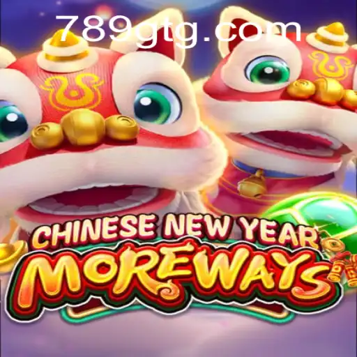 Descubra o Fascinante Jogo 'CHINESENEWYEARMOREWAYS' com 789G